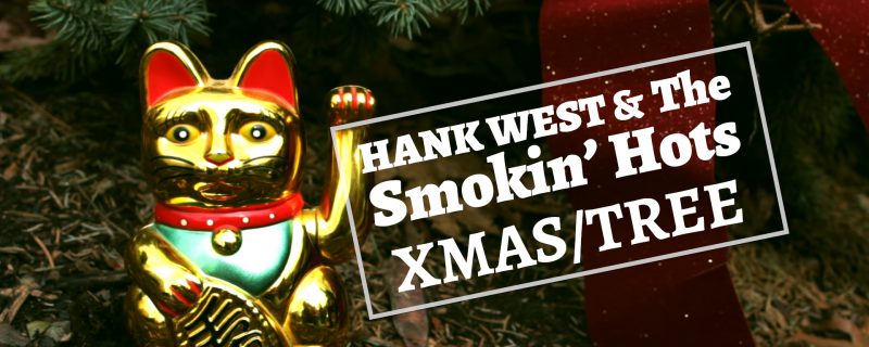 Hank West & The Smokin' Hots - Christmas Tree